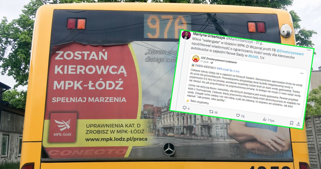 Wokół łódzkiego MPK wybuchła afera. Spółce zarzucono limitowanie wody pitnej kierowcom w czasie upałów /PIOTR KAMIONKA/REPORTER; Twitter Martyny Urbańczyk /