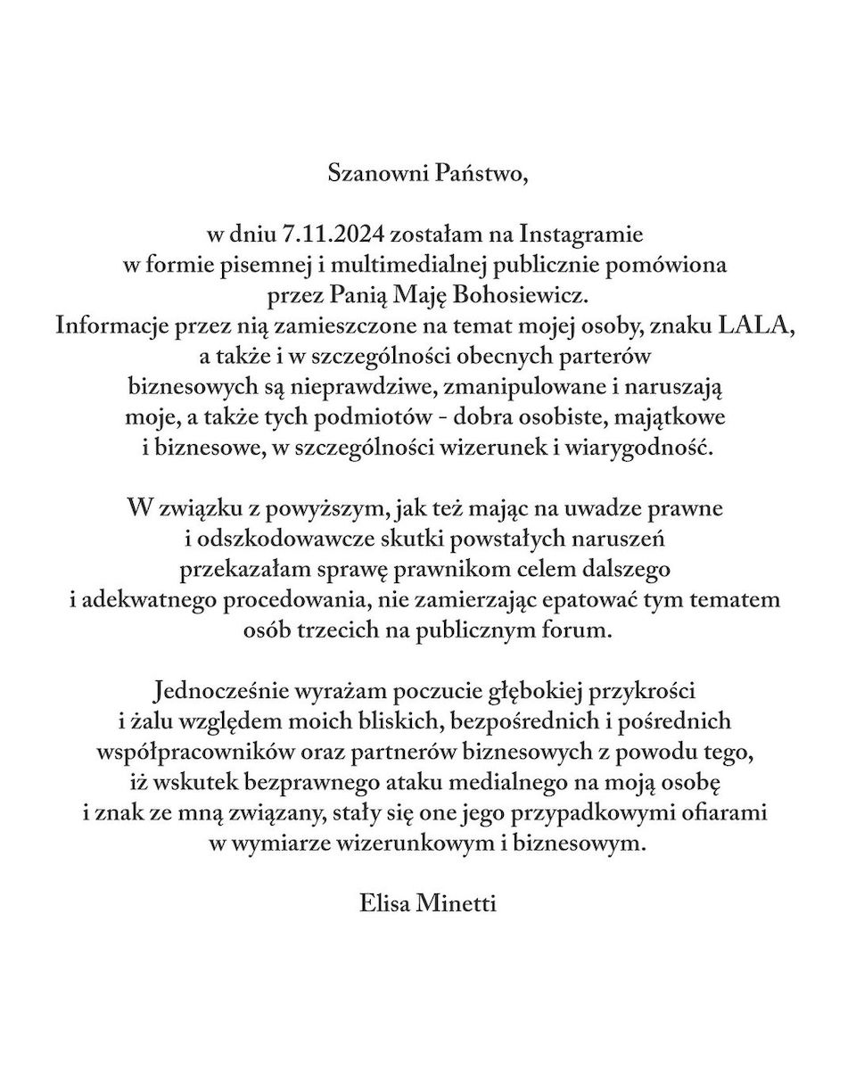 Trwa konflikt na linii Maja Bohosiewicz – PLNY LALA. Po tym jak gwiazda oświadczyła, że straciła 1,5 mln złotych spłacając długi marki, głos zabrała właścicielka brandu, Elisa Minetti. Bohosiewicz szybko zareagowała na te słowa, publikując kolejne oświadczenie. Oświadczenie Elisy Minetti w sprawie oskarżeń Mai Bohosiewicz