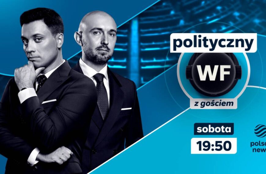 Popularny podcast w nowej odsłonie: „Polityczny PE z gościem” w Polsat News