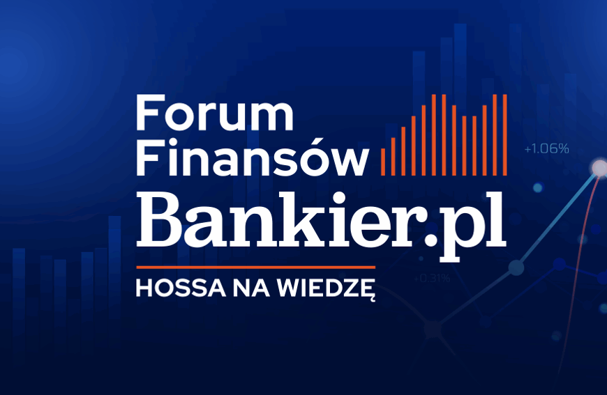 Forum Finansowe Bankier.pl.  Wzrostowa tendencja wiedzy. Mówcy i program imprezy.