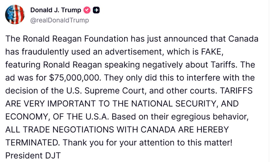 Prezydent Stanów Zjednoczonych Donald Trump oznajmił w czwartek, że wszelkie rokowania handlowe z Kanadą dobiegły końca. Ma to miejsce po tym, jak władze prowincji Ontario opublikowały film z przeszłości, gdzie Ronald Reagan wyrażał się krytycznie o opłatach celnych. Według obecnego lokatora Białego Domu, ów film był "spreparowany". Wpis Donalda Trumpa na platformie Truth Social.