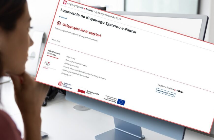 KSeF niedostępny? Firmy mają kłopoty z wejściem. Otrzymują&hellip;